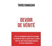 Devoir de vérité Tariq Ramadan (Auteur)