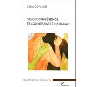Devoir d'ingérence et souveraineté nationale - Céline Cordier - L'harmattan - broché - Essai