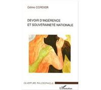 Devoir d'ingérence et souveraineté nationale - Céline Cordier - L'harmattan - broché - Essai