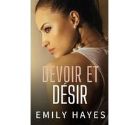 Devoir et Désir: Une romance militaire sapphique interdite et brûlante