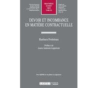 devoir et incombance en matière contractuelle: PRIX OZENNE DE L'ACADÉMIE DE LÉGISLATION (576)