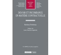 Devoir et incombance en matière contractuelle Prix ozenne de l'académie de législation - Barbara Freleteau - Lgdj - broché - Etude