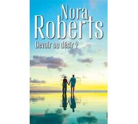 Devoir ou désir ? Trois mariages chez les MacGregor - Trois fiancées pour les MacGregor - Nora Roberts - Harlequin - Poche - Roman