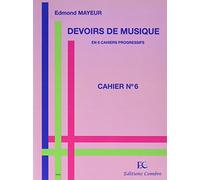 Méthodes et pédagogie COMBRE MAYEUR EDMOND - DEVOIRS DE MUSIQUE CAHIER 6 - Formation musicale - solfège