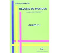 Méthodes et pédagogie COMBRE MAYEUR EDMOND - DEVOIRS DE MUSIQUE CAHIER 1 Formation musicale - solfège