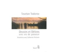 Devoirs Et Delices - Une Vie De Passeur