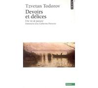 Devoirs et Délices. Une vie de passeur. Entretiens avec Catherine Portevin