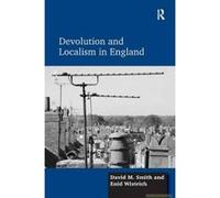 Devolution and Localism in England - [Version Originale] David M Smith, Enid Wistrich (Auteur)