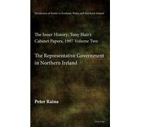 Devolution Of Power To Scotland, Wales And Northern Ireland: The Inner History