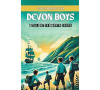 Devon Boys A Tale of the North Shore