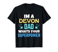 Devon Dad Quel est Votre Super Pouvoir Devon Day T-Shirt