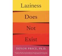 Devon Price Laziness Does Not Exist (Poche)
