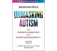 Devon Price Unmasking Autism (Poche) Unmasking Autism Series
