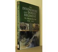 Devonshire and Dorset Regiment: 11th, 39th and 54th of Foot 1958-2007