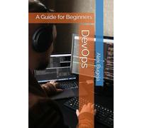 DevOps: A Guide for Beginners