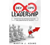 Devops Leadership - Steps For The Introduction And Implementation Of Devops