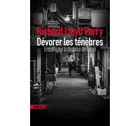 Dévorer les ténèbres: Enquête sur la disparue de Tokyo