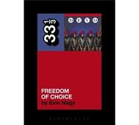 Devo's Freedom of Choice (33 1/3) Evie Nagy (Auteur)