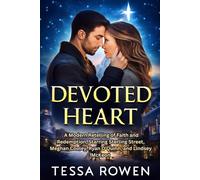 Devoted Heart: A Modern Retelling of Faith and Redemption, Starring Sterling Street, Meghan Cooley, Ryan O'Quinn, and Lindsey McKeon