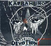 Kap Bambino - Devotion