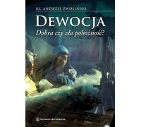 Dévotion Bonne ou mauvaise piété ? - Andrzej Zwoliński (Buch auf Polnisch)