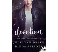 Dévotion Des Liens Indestructibles, T4 - Jocelynn Drake - MxM Bookmark - broché - Roman
