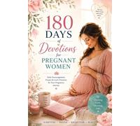 Devotion for pregnancy women: 180 Days of Daily Devotions for pregnancy women