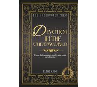 Devotion in the Underworld: 100 Dark Devotional Quotes from Hades on Loyalty, Love, and Eternal Devotion