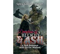 DEVOTION OF BLOOD AND ASH: A Dark Romance with the Orc Warlord