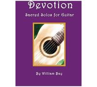 Devotion: Sacred Solos For Guitar