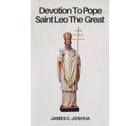 Devotion To Pope Saint Leo The great