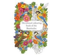 Devotional colouring book of the Beatitudes: Walk through the beatitudes as you color and relax