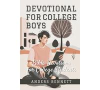 Devotional for College Boys: Bible Devotions for College Students