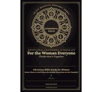 Devotional for Women in Their 40s - For the Woman Everyone Thinks Has It Together: Christian Bible Study for Women - Grow Closer to God When the Midlife Questions Arrive Unasked