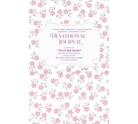 Devotional Journal: Companion for “You’re Not Alone!” How You Can Flourish as an Online Learner With Faith and Success Strategies