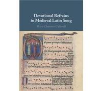 Devotional Refrains in Medieval Latin Song - Mary Channen University of Pennsylvania Caldwell - Cambridge University Press - Livre en Anglais - Paperback Mary Channen University of Pennsylvania Caldwe