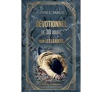 Dévotionnel de 30 Jours pour les Leaders