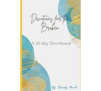 Devotions for the Broken: A 20 Day Devotional