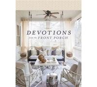 Devotions From The Front Porch (Hardcover) Stacy J Edwards, (Auteur)
