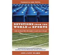 Devotions from the World of Sports John Hillman, Kathy Hillman (Auteur)
