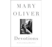 Devotions - Mary Oliver - Penguin Group USA - Livre en Anglais - Hardback Mary OliverMary Oliver (Auteur)
