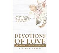 Devotions of Love: An Intimate Exchange of the Heart