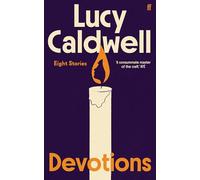 Devotions: ‘One of the finest short story writers at work today.’ Wendy Erskine