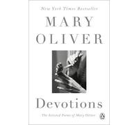 Devotions: The Selected Poems of Mary Oliver by Mary Oliver [Paperback] NEUF