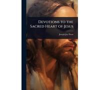 Devotions to the Sacred Heart of Jesus