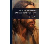 Devotions to the Sacred Heart of Jesus