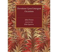 Devotions Upon Emergent Occasions