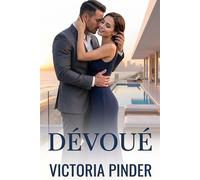 Dévoué - Victoria Pinder - Love in a Book - ebook (ePub) - Livre