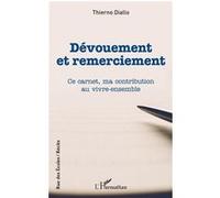 Dévouement Et Remerciement - Ce Carnet, Ma Contribution Au Vivre-Ensemble | Occasion