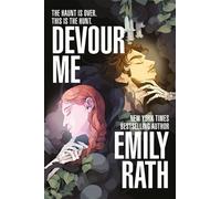 Devour Me The 'Why Choose' TikTok Sensation's Debut Paranormal Romance - Emily Rath - Tor Bramble - ebook (ePub) - Livre
